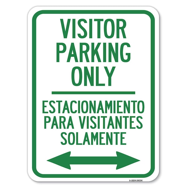 Signmission Bilingual Reserved Parking Visitor Parking Only Estacionamiento Para Visitantes, A-1824-24304 A-1824-24304 - main